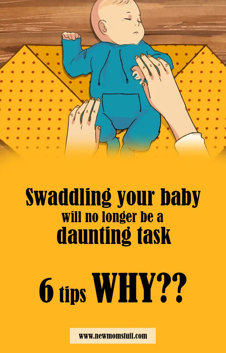 6 steps to Swaddle your baby Safely New Mom Stuff